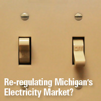 Proposals to Further Regulate Michigan’s Electricity Market: An Assessment